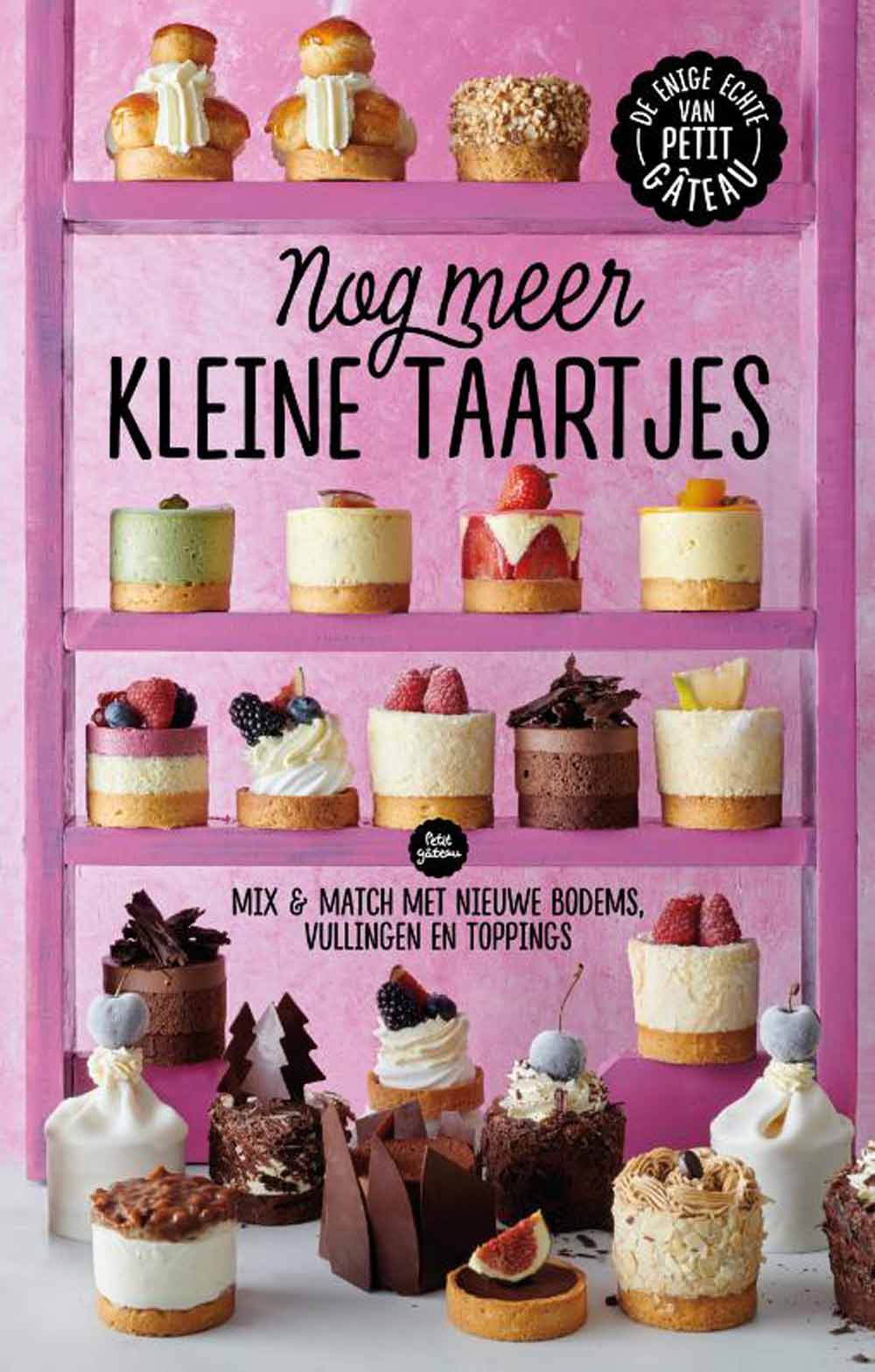 Petit Gateau - Nog meer kleine taartjes - M. Schaling